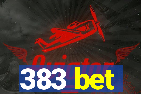 383 bet